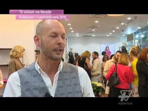 Vizioni i pasdites - Pranverë-verë 2016 në Nenette - 23 Mars 2016 - Show - Vizion Plus