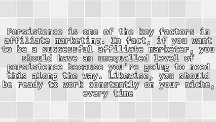 Persistence: Key to Successful Affiliate Marketing