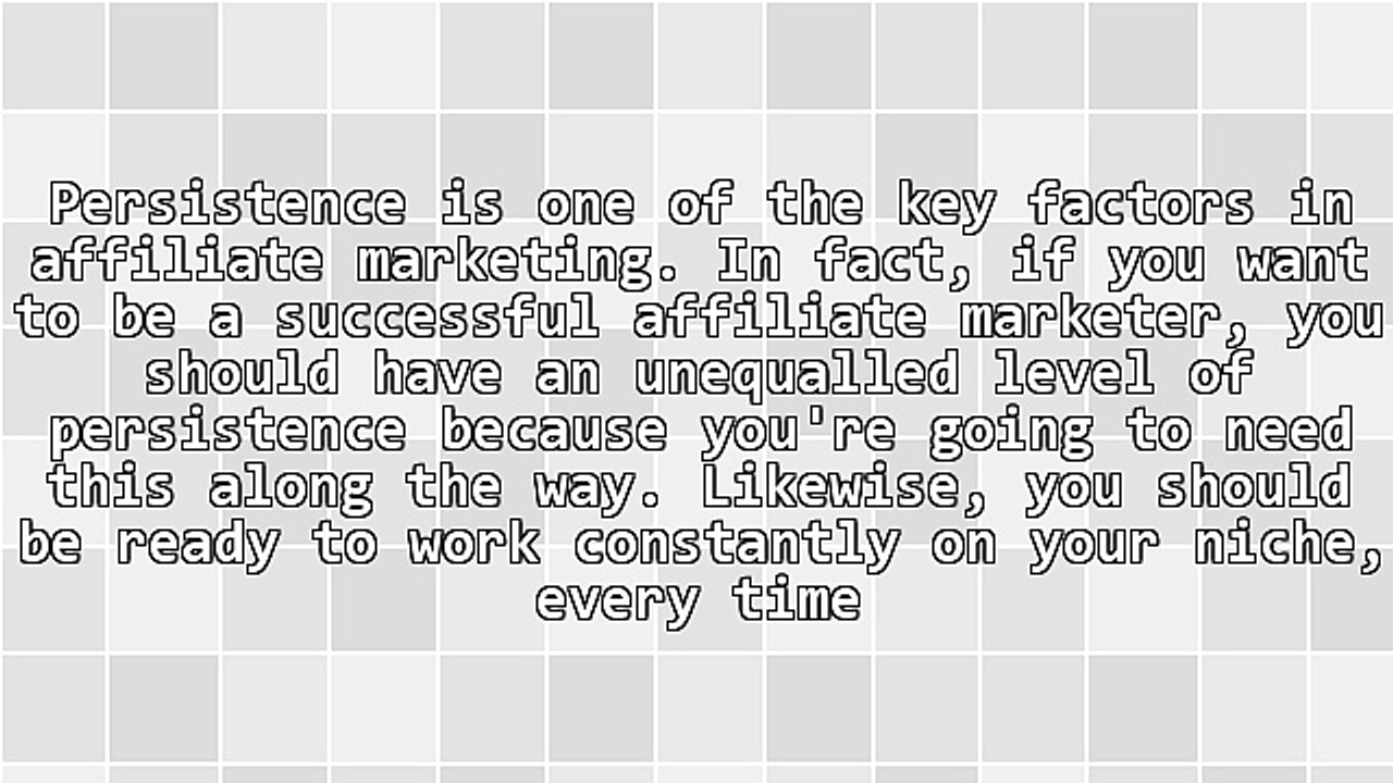 Persistence: Key to Successful Affiliate Marketing