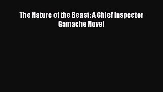 Download The Nature of the Beast: A Chief Inspector Gamache Novel Ebook