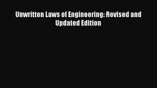 Read Unwritten Laws of Engineering: Revised and Updated Edition PDF Free