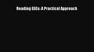 [PDF] Reading EEGs: A Practical Approach [Read] Full Ebook