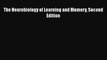 [PDF] The Neurobiology of Learning and Memory Second Edition [Download] Online