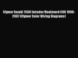 Download Clymer Suzuki 1500 Intruder/Boulevard C90 1998-2007 (Clymer Color Wiring Diagrams)