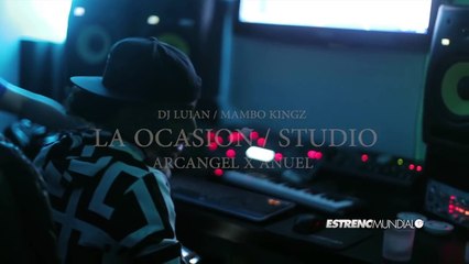 La Ocasion Arcangel, Anuel, De La Ghetto, Ozuna [Making Off]