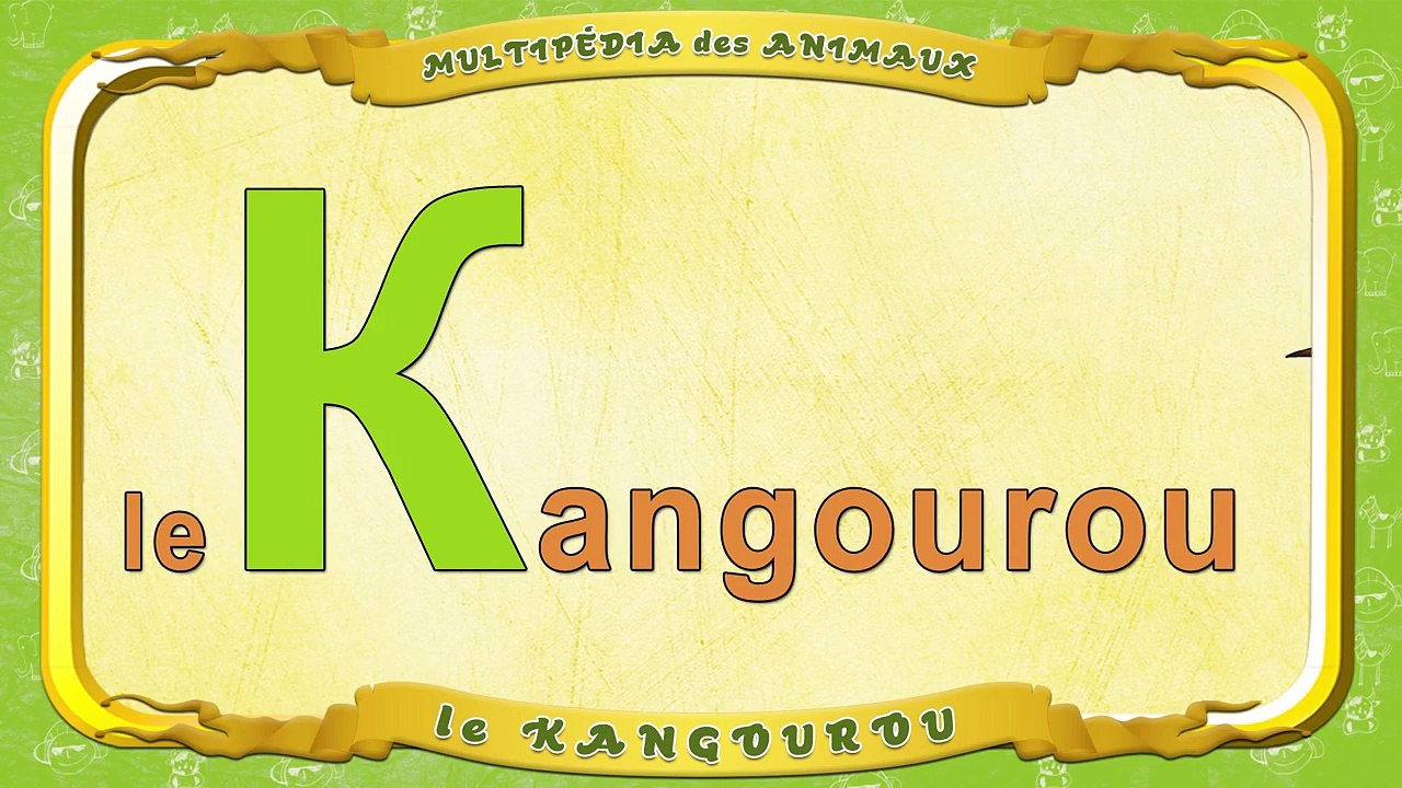 Multipédia des animaux. La lettre K le Kangourou