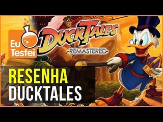 Nostalgia total com DuckTales Remastered - Vídeo Resenha EuTestei Brasil