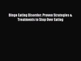 Download Binge Eating Disorder: Proven Strategies & Treatments to Stop Over Eating Ebook Free
