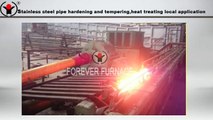 Stainless steel pipe hardening and tempering,heat treating equipment