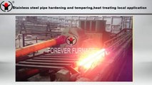 Stainless steel pipe hardening and tempering,heat treating