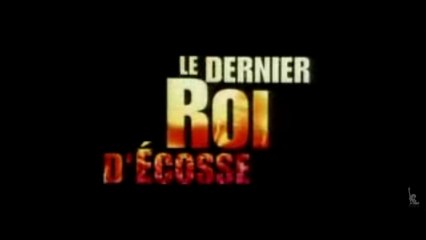 LE DERNIER ROI D'ÉCOSSE (2006) Bande Anonce VF - HQ