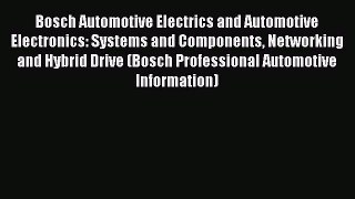 Download Bosch Automotive Electrics and Automotive Electronics: Systems and Components Networking