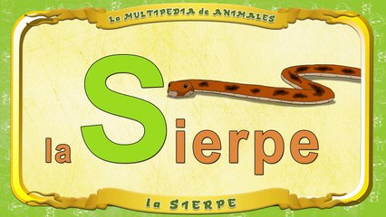 la Multipedia de animales. Letra S la Sierpe