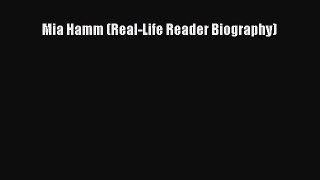 Download Mia Hamm (Real-Life Reader Biography) PDF Free