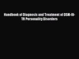 PDF Handbook of Diagnosis and Treatment of DSM-IV-TR Personality Disorders  Read Online