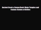 Read ‪Ancient Greek & Roman Book: Major Temples and Famous Statues of Deities Ebook Free