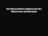 PDF Self-Efficacy Beliefs of Adolescents (Hc) (Adolescence and Education)  EBook