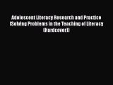 PDF Adolescent Literacy Research and Practice (Solving Problems in the Teaching of Literacy