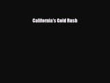 Read ‪California's Gold Rush Ebook Free