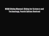 Download NOAA Diving Manual: Diving for Science and Technology Fourth Edition Revised Ebook