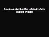 Read Down Among the Dead Men (A Detective Peter Diamond Mystery) Ebook