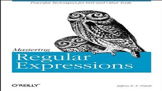 Read Mastering Regular Expressions  Powerful Techniques for Perl and Other Tools  Nutshell