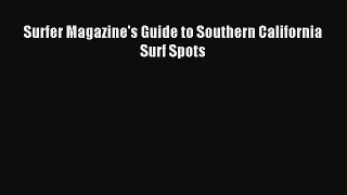 Read Surfer Magazine's Guide to Southern California Surf Spots PDF Online