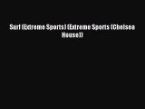 Read Surf (Extreme Sports) (Extreme Sports (Chelsea House)) Ebook Free