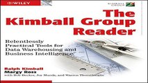 Read The Kimball Group Reader  Relentlessly Practical Tools for Data Warehousing and Business