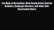 Read The Myth of Martyrdom: What Really Drives Suicide Bombers Rampage Shooters and Other Self-Destructive