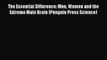 Read The Essential Difference: Men Women and the Extreme Male Brain (Penguin Press Science)