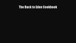Read The Back to Eden Cookbook Ebook