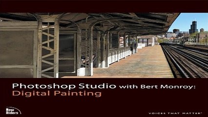 Download Photoshop Studio with Bert Monroy  Digital Painting