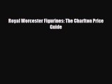 Read ‪Royal Worcester Figurines: The Charlton Price Guide‬ Ebook Online
