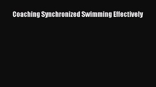 Download Coaching Synchronized Swimming Effectively PDF Free
