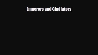 Download ‪Emperors and Gladiators PDF Online