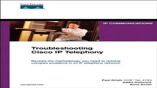 Read Troubleshooting Cisco IP Telephony  Networking Technology  Ebook pdf download