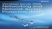 Download Windows Server 2008 Networking and Network Access Protection  NAP