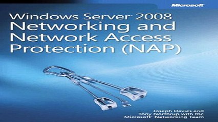 Download Windows Server 2008 Networking and Network Access Protection  NAP