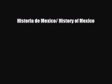 Read ‪Historia de Mexico / History of Mexico PDF Free