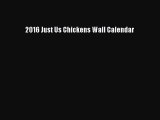 Read 2016 Just Us Chickens Wall Calendar Ebook Free