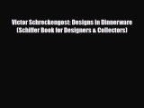 Read ‪Victor Schreckengost: Designs in Dinnerware (Schiffer Book for Designers & Collectors)‬