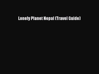 Download Lonely Planet Nepal (Travel Guide) PDF Free