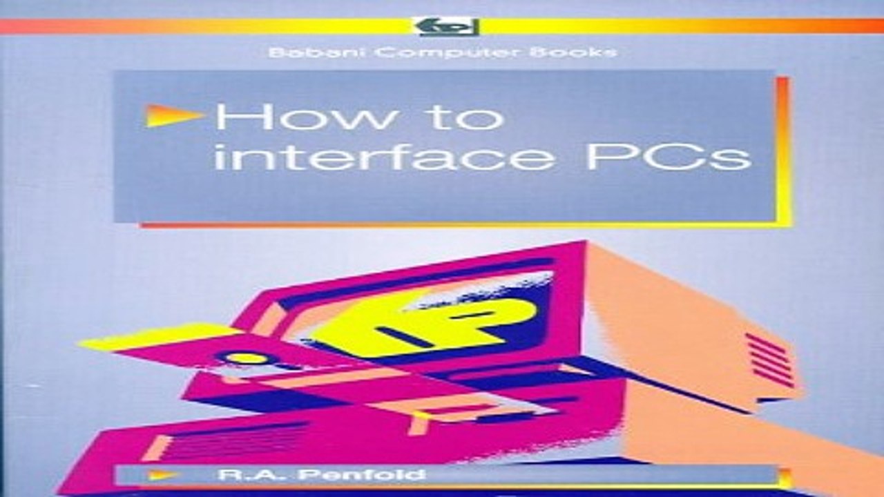Read How to Interface PCs  BP  Ebook pdf download