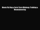 Read Monte Fitz Roy & Cerro Torre Minimap: Trekking & Mountaineering Ebook Free