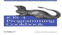 Read iOS 4 Programming Cookbook  Solutions   Examples for iPhone  iPad  and iPod touch Apps Ebook