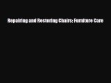 Download ‪Repairing and Restoring Chairs: Furniture Care‬ PDF Online