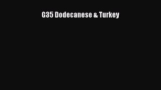 Read G35 Dodecanese & Turkey Ebook Free