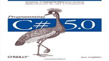 Read Programming C  5 0  Building Windows 8  Web  and Desktop Applications for the  NET 4 5