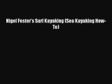 Download Nigel Foster's Surf Kayaking (Sea Kayaking How- To) PDF Free